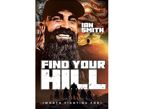 Livro Find Your Hill Worth Fighting For de Ian A Smith (Inglês)