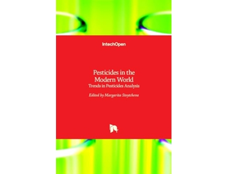 Livro Pesticides in the Modern World de Andrés Pérez-Parada, Amadeo R Fernández-Alba et al. (Inglês - Capa Dura)
