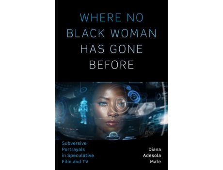 Livro where no black woman has gone before de diana adesola mafe (inglês)