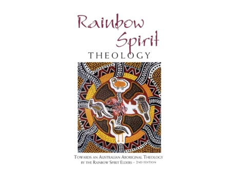 Livro Rainbow Spirit Theology de The Rainbow Spirit Elders (Inglês)