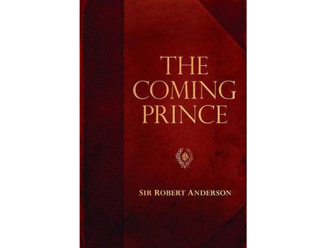 Livro the coming prince de sir robert anderson (inglês)