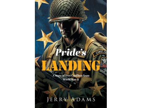 Livro Prides Landing A Story of Two Conflicts from World War II de Jerry Adams (Inglês)