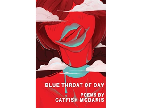 Livro Blue Throat of Day de Catfish McDaris (Inglês)