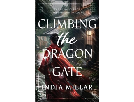 Livro Climbing the Dragon Gate de India Millar (Inglês)