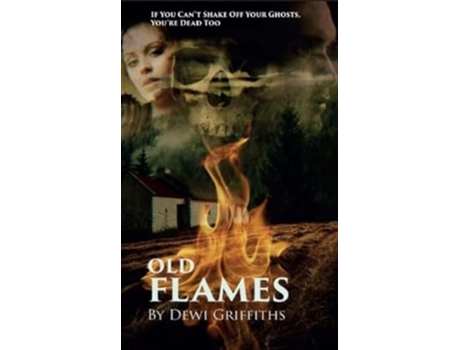 Livro Old Flames de Dewi Griffiths (Inglês)