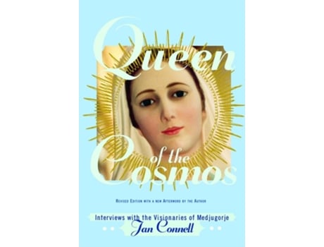 Livro Queen Of The Cosmos Interviews With The Visionaries Of Medjugorje De Janice Connell (inglês)