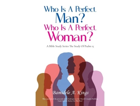 Livro Who Is A Perfect Man? Who Is A Perfect Woman? de Bamidele A Kings (Inglês)
