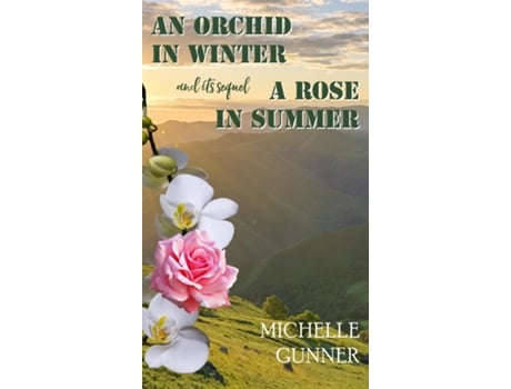 Livro An Orchid in Winter and its sequel A Rose in Summer de Michelle Gunner (Inglês)