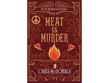 Livro Meat is Murder A modern cosy mystery with a classic crime heart The Stonebridge Mysteries de Chris McDonald (Inglês)