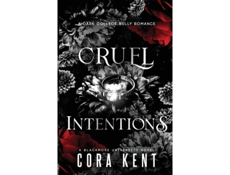 Livro Cruel Intentions A Dark College Bully Romance de Cora Kent (Inglês)