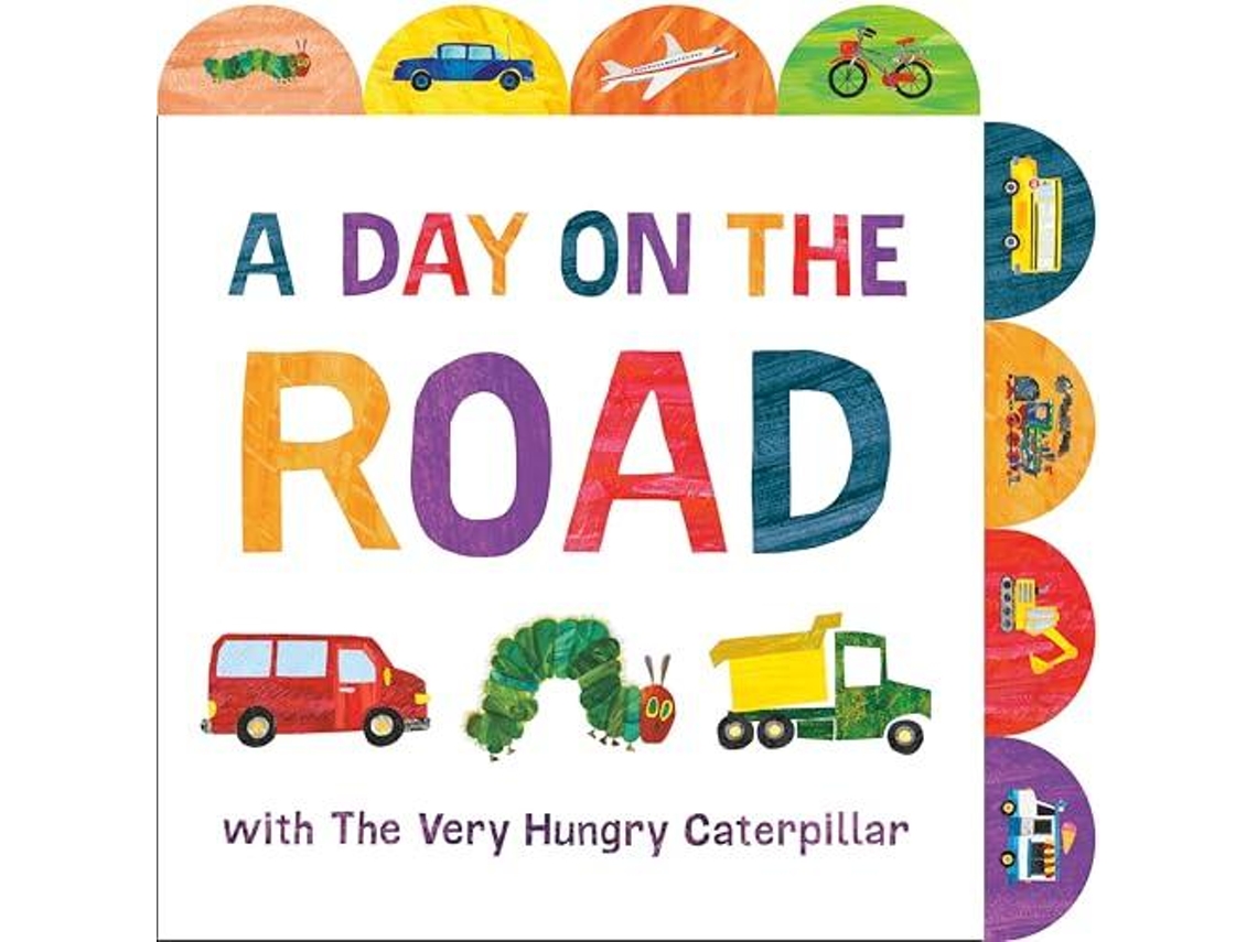 Livro A Day On The Road With The Very Hungry Caterpillar De Eric Carle (inglês)