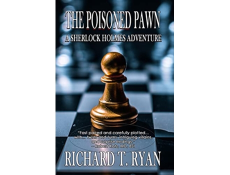 Livro The Poisoned Pawn A Sherlock Holmes Adventure de Richard T Ryan (Inglês)