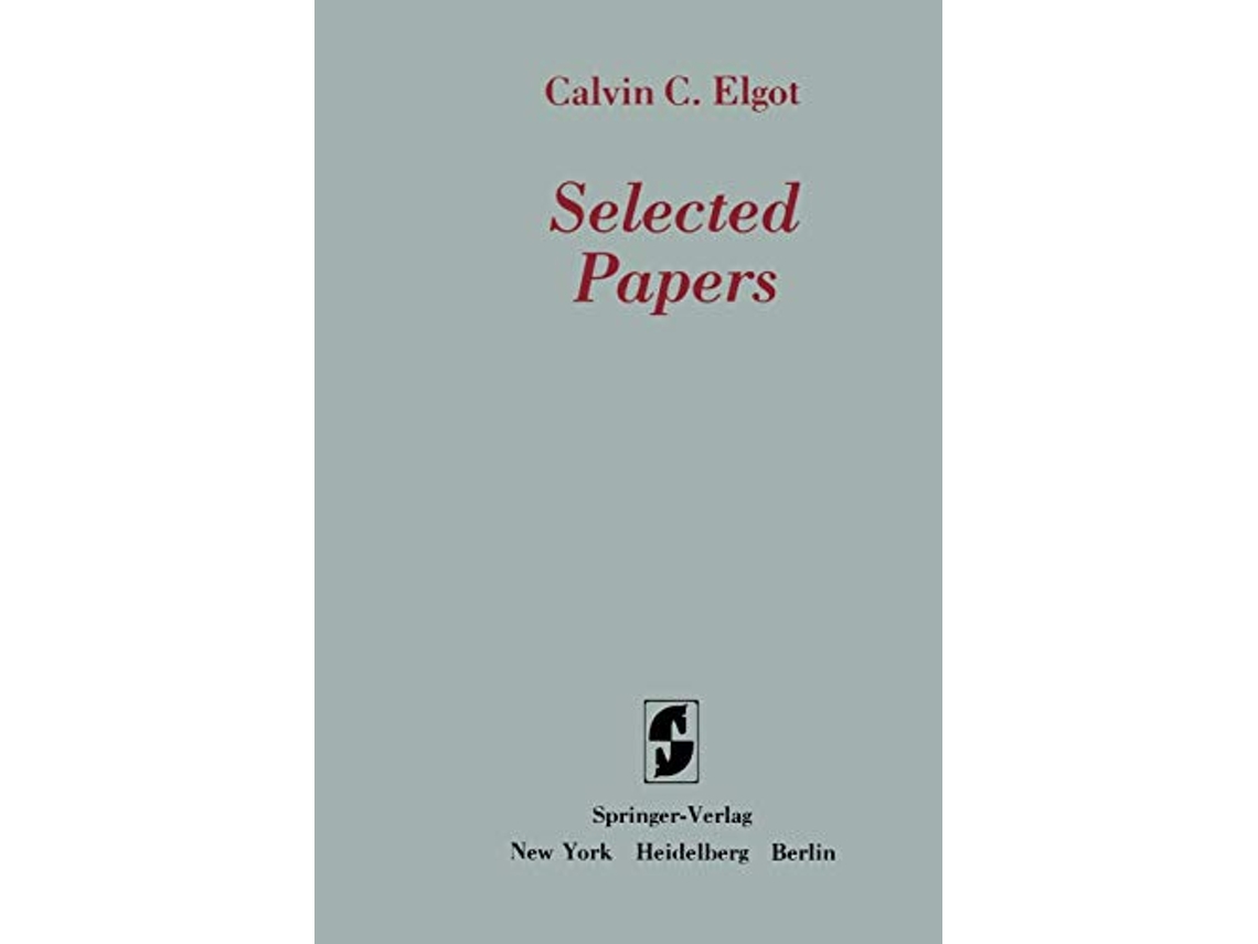 Livro Selected Papers de Calvin C Elgot (Inglês)