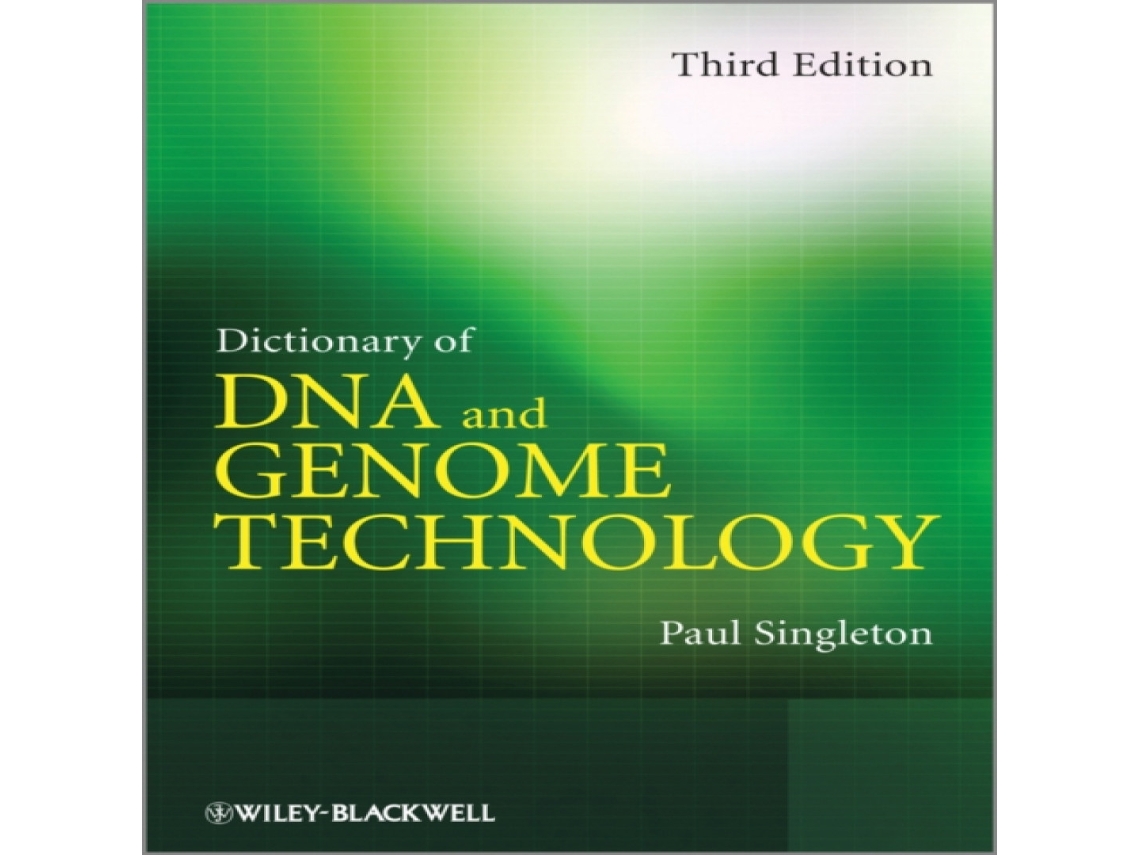 Livro Dictionary of DNA and Genome Technology de Paul Singleton (Inglês)