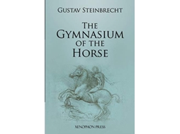 Livro Gymnasium of the Horse Fully footnoted and annotated edition de Gustav Steinbrecht (Inglês)