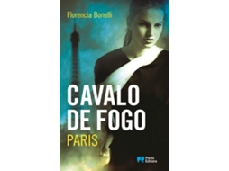 Livro Cavalo de Fogo - Paris de Florencia Bonelli (Português)