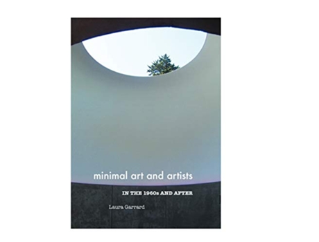Livro Minimal Art and Artists in the 1960s and After de Laura Garrard (Inglês)
