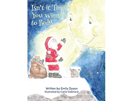 Livro Isnt it Time You Went to Bed de Emily Dyson (Inglês)