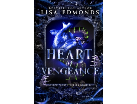 Livro Heart of Vengeance An Alice Worth Novel de Lisa Edmonds (Inglês)