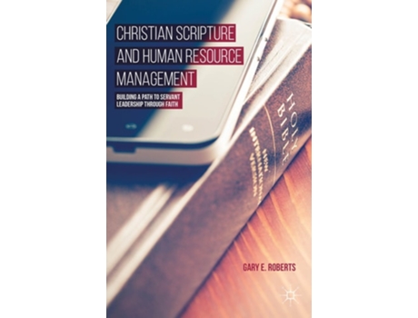 Livro Christian Scripture and Human Resource Management de Gary E. Roberts (Inglês)