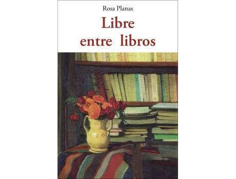 Livro Libre Entre Libros de Rosa Planas Ferrer (Espanhol)