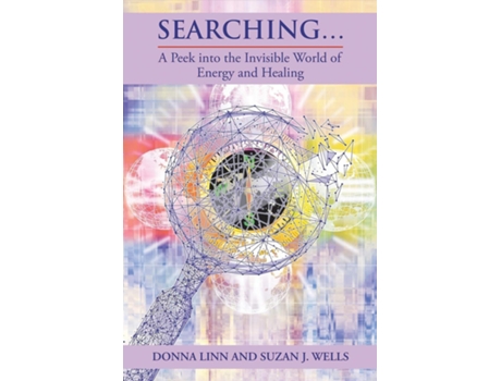 Livro Searching... A Peek into the Invisible World of Energy and Healing de Donna Linn (Inglês)