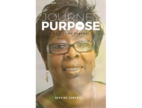 Livro JOURNEY TO PURPOSE My life of purpose de Nordine Campbell (Inglês)