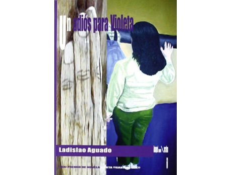 Livro Un Adiós Para Violeta de Ladislao Aguado Morillas (Espanhol)