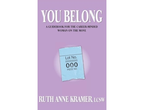Livro You Belong A Guidebook for the Career-Minded Woman on the Move de Ruth Kramer (Inglês - Capa Dura)