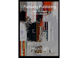 Livro Pursuing Publishing de Elise By Olsen e Saúl Baeza (Inglês)