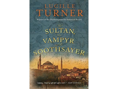 Livro The Sultan the Vampyr and the Soothsayer de Lucille Turner (Inglês)