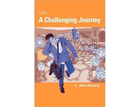 Livro ADHD A Challenging Journey Lucky Duck Books de Anna Richards (Inglês)