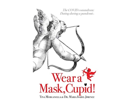 Livro Wear a Mask Cupid de Tina Morganella Dr Maria Isabel Jimenez (Inglês)