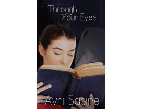 Livro Through Your Eyes De Avril Sabine (inglês)