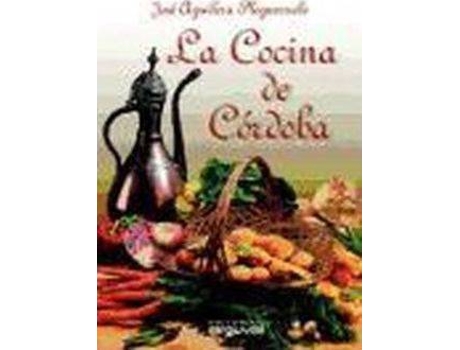 Livro La Cocina De Córdoba de Jose Aguilera Pleguezuelo (Espanhol)