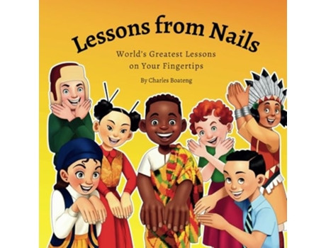 Livro Lessons from Nails Worlds Greatest Lessons on Your Fingertips de Charles Kankam-Boateng (Inglês)