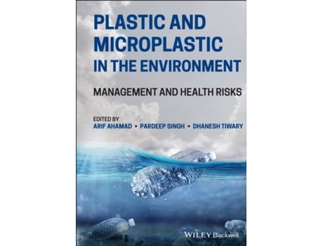 Livro Plastic And Microplastic In The Environment De Arif Ahamad (inglês)