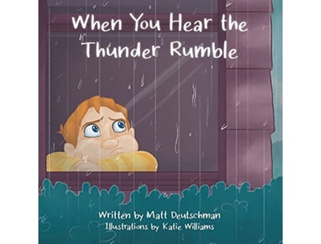 Livro When You Hear the Thunder Rumble de Matt Deutschman (Inglês)