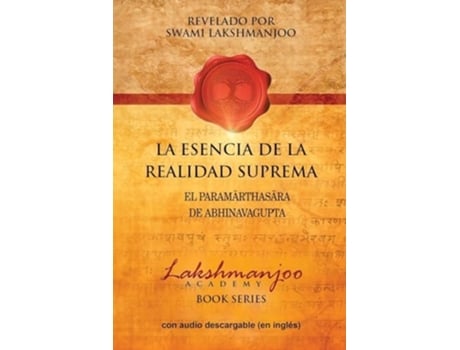 Livro La Esencia De La Realidad Suprema El Paramarthasara De Abhinavagupta de Swami Lakshmanjoo (Espanhol)