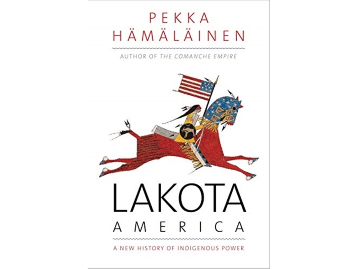 Livro Lakota America de Pekka Hamalainen (Inglês)