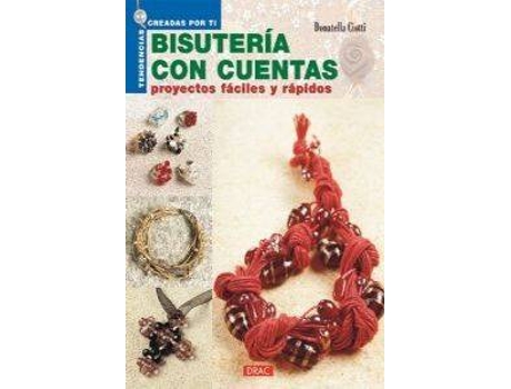 Livro Bisuteria con Cuentas. Proyectos Faciles y Rapidos de Donatella Ciotti