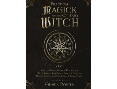 Livro Practical Magick for the Solitary Witch de Glinda Porter (Inglês - Capa Dura)