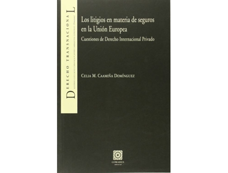 Livro Los Litigios En Materia De Seguros En La Unión Europea