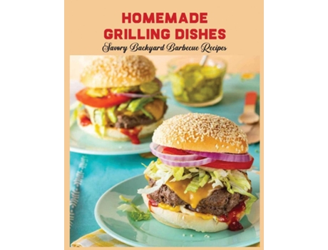 Livro Homemade Grilling Dishes de Mary Morrison (Inglês)