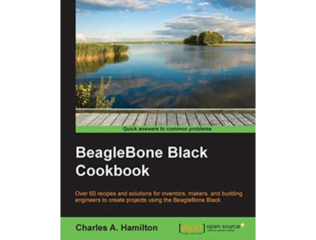 Livro BeagleBone Black Cookbook de Charles A Hamilton (Inglês)