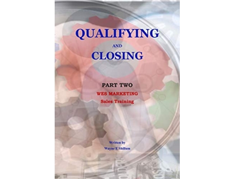 Livro QUALIFYING AND CLOSING Sales Training de Wayne E Shillum (Inglês)