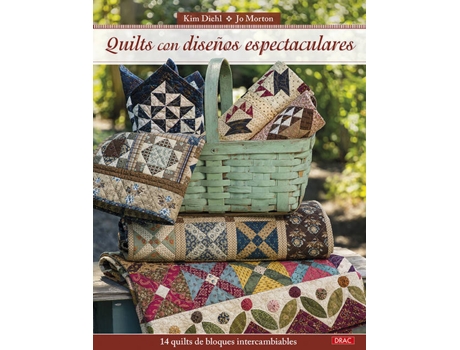 Livro QUILTS CON DISEÑOS ESPECTACULARES de Kim Morton Jo Diehl