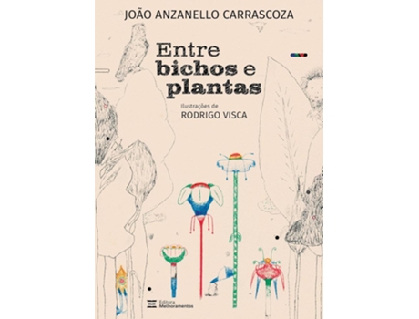 Livro Entre Bichos E Plantas - Melhoramentos De Diversos (português Do Brasil)