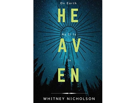 Livro On Earth As It Is In Heaven de Whitney Nicholson (Inglês)