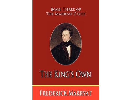 Livro The Kings Own Book Three of the Marryat Cycle de Frederick Marryat (Inglês)